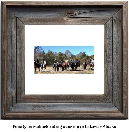 family horseback riding near me in Gateway, Alaska